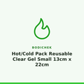 Bodichek Hot/Cold Pack Reusable Clear Gel Small 13cm x 22cm