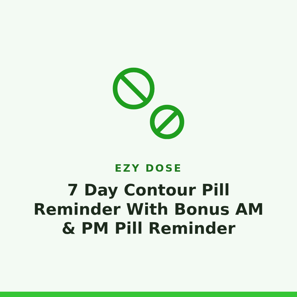Ezy Dose 7 Day Contour Pill Reminder With Bonus AM & PM Pill Reminder