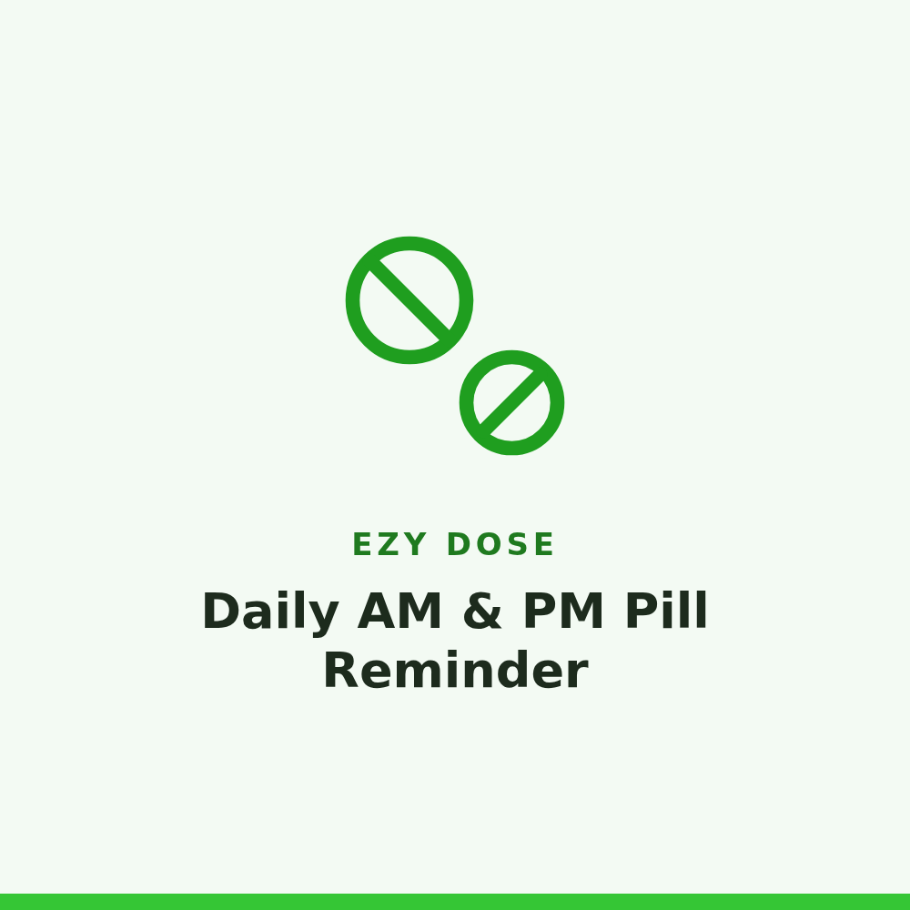 Ezy Dose Daily AM & PM Pill Reminder