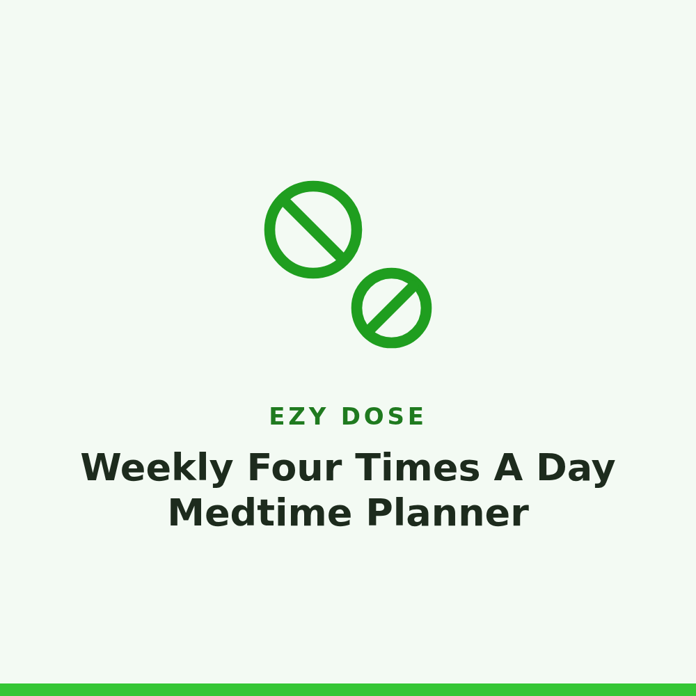 Ezy Dose Weekly Four Times A Day Medtime Planner